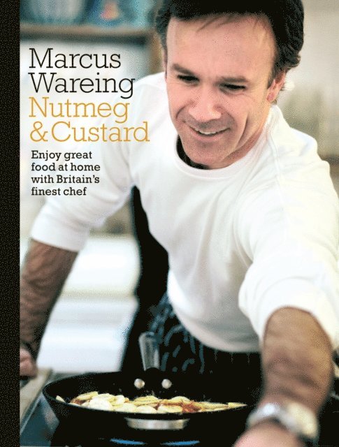 Marcus Wareing - Nutmeg and Custard, E-bok. Tillgänglighet: Lägg i varukorg