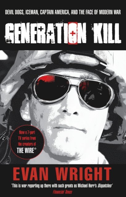Evan Wright - Generation Kill, E-bok