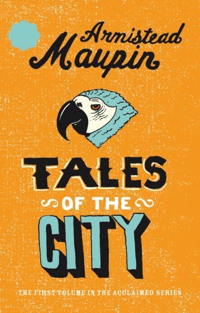 Armistead Maupin - Tales Of The City, E-bok