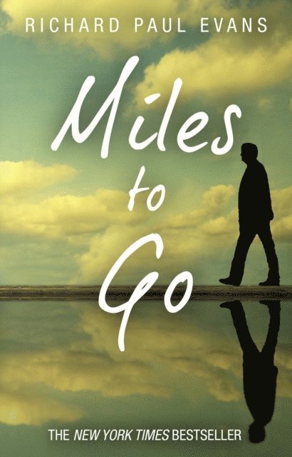Richard Paul Evans - Miles To Go, E-bok