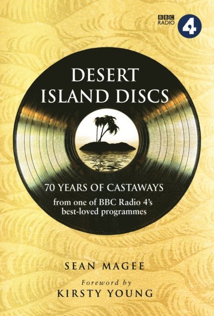 Sean Magee - Desert Island Discs: 70 Years of Castaways, E-bok