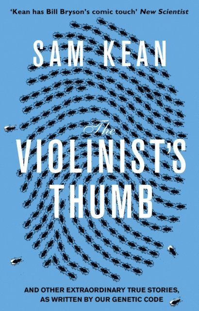 Sam Kean - Violinist's Thumb, E-bok