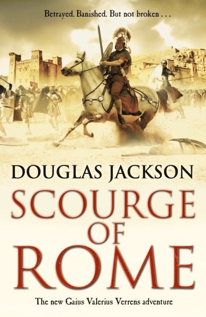 Douglas Jackson - Scourge of Rome, E-bok