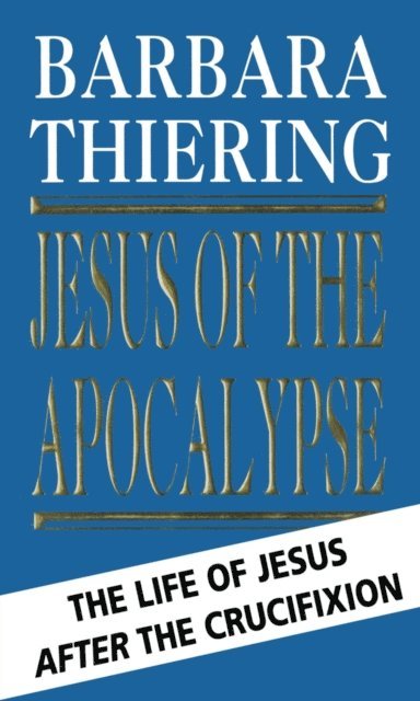 Barbara Thiering - Jesus Of The Apocalypse, E-bok. Tillgänglighet: Lägg i varukorg