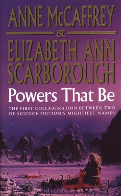 Anne McCaffrey, Elizabeth Ann Scarborough - Powers That Be, E-bok