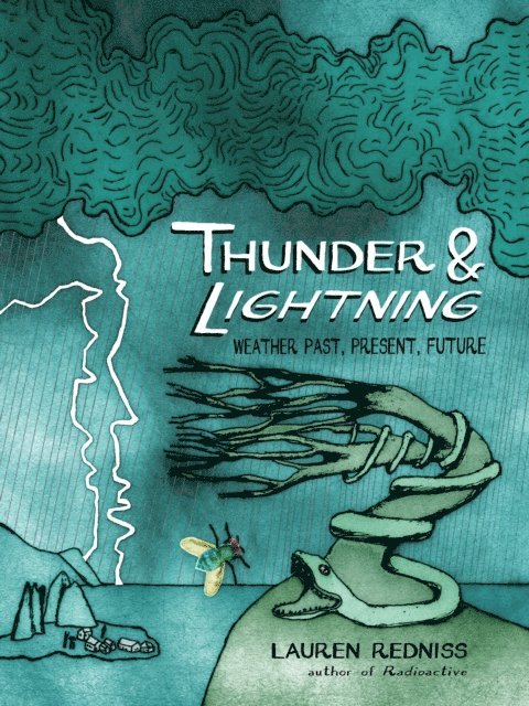 Lauren Redniss - Thunder and Lightning, E-bok
