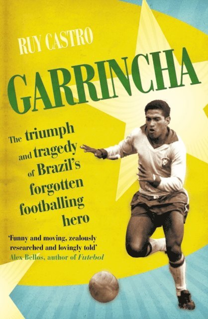 Ruy Castro - Garrincha, E-bok