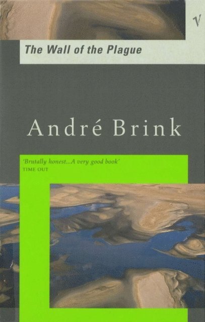 André Brink - Wall Of The Plague, E-bok