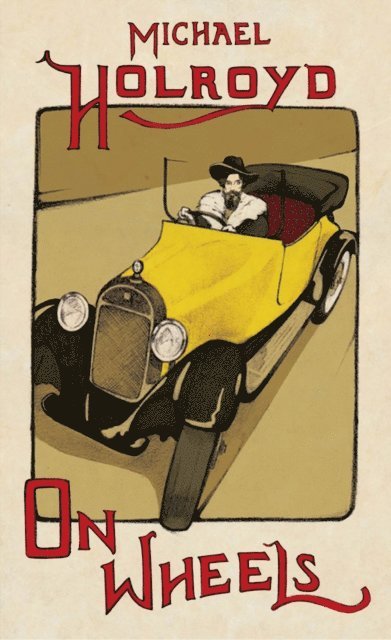 Michael Holroyd - On Wheels, E-bok