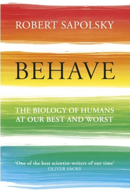 Robert M Sapolsky - Behave, E-bok