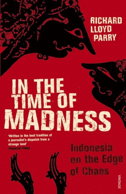 Richard Lloyd Parry - In The Time Of Madness, E-bok