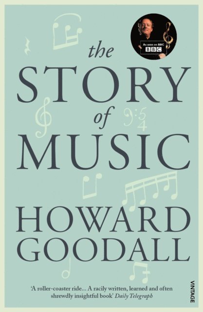 Howard Goodall - Story of Music, E-bok