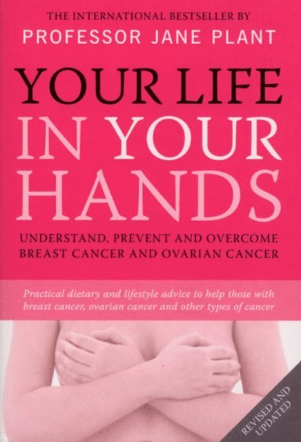 Jane Plant CBE - Your Life In Your Hands, E-bok