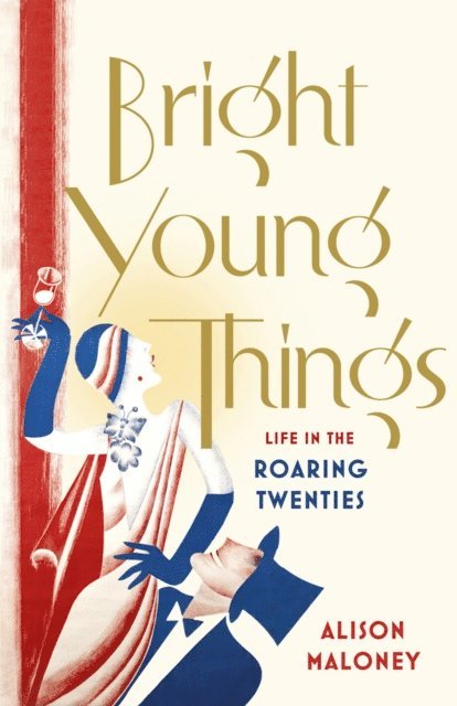 Alison Maloney - Bright Young Things, E-bok