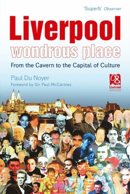 Paul Du Noyer - Liverpool - Wondrous Place, E-bok