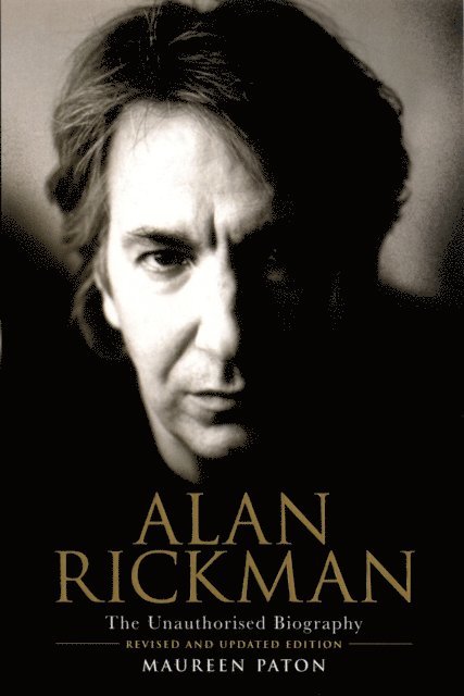 Maureen Paton - Alan Rickman: The Unauthorised Biography, E-bok
