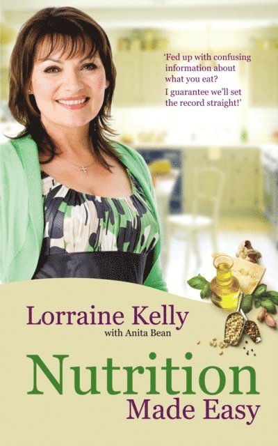 Anita Bean, Lorraine Kelly - Lorraine Kelly's Nutrition Made Easy, E-bok