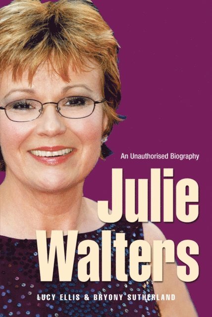Bryony Sutherland, Lucy Ellis - Julie Walters, E-bok