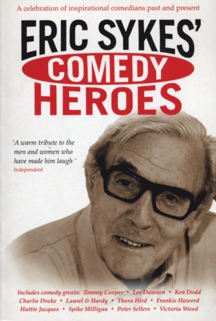 Eric Sykes - Eric Sykes' Comedy Heroes, E-bok