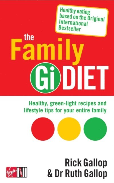 Rick Gallop, Ruth Gallop - Family Gi Diet, E-bok