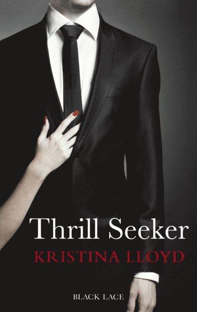 Kristina Lloyd - Thrill Seeker, E-bok
