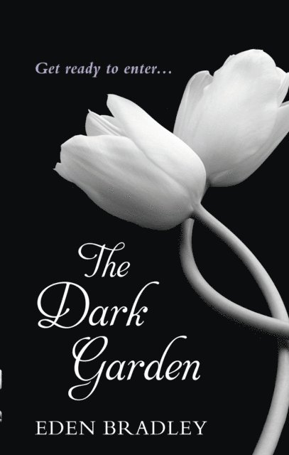 Eden Bradley - Dark Garden, E-bok