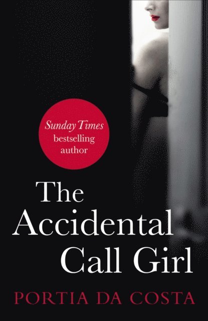 Portia Da Costa - Accidental Call Girl, E-bok