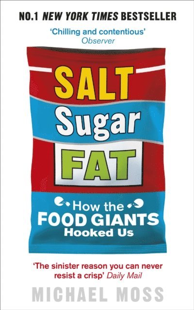 Michael Moss - Salt, Sugar, Fat, E-bok