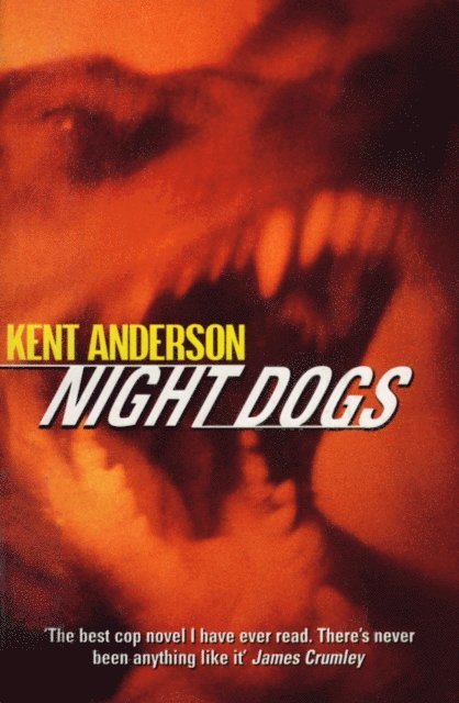 Kent Anderson - Night Dogs, E-bok
