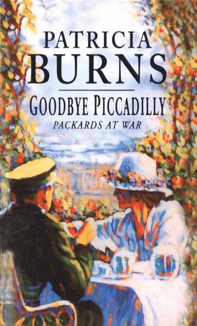 Patricia Burns - Goodbye Piccadilly, E-bok