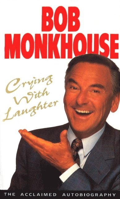 Bob Monkhouse - Crying With Laughter, E-bok