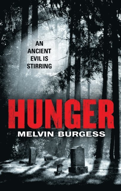 Melvin Burgess - Hunger, E-bok
