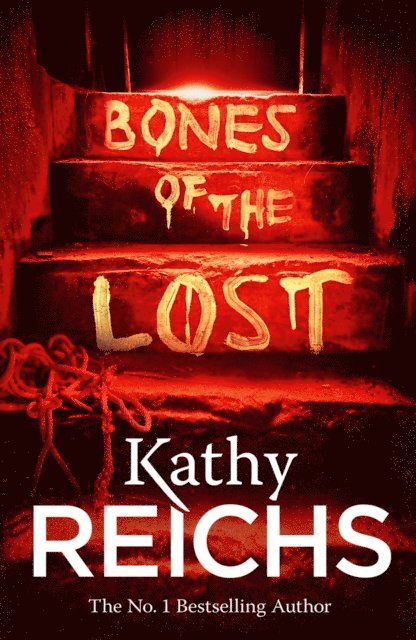 Kathy Reichs - Bones of the Lost, E-bok