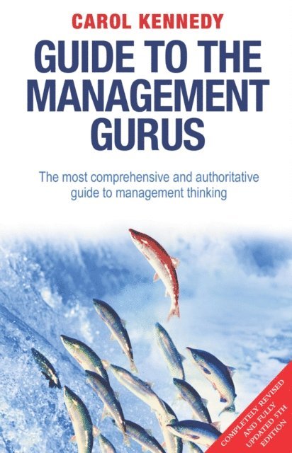 Carol Kennedy - Guide to the Management Gurus 5th Edition, E-bok. Tillgänglighet: Lägg i varukorg