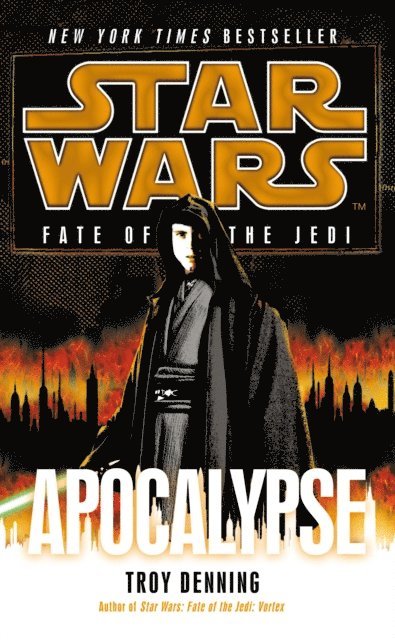 Troy Denning - Star Wars: Fate of the Jedi: Apocalypse, E-bok