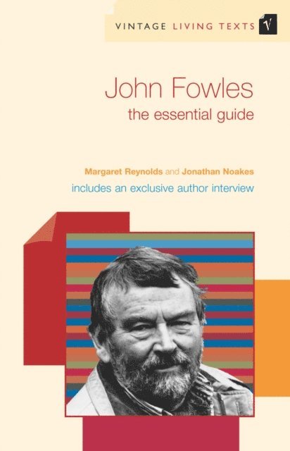 Jonathan Noakes, Margaret Reynolds - John Fowles, E-bok
