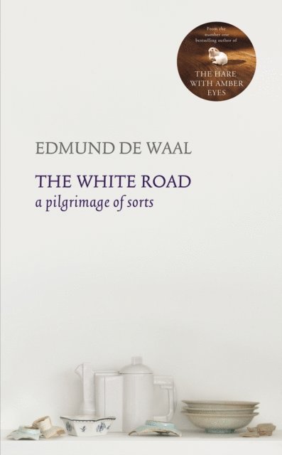 Edmund de Waal - White Road, E-bok