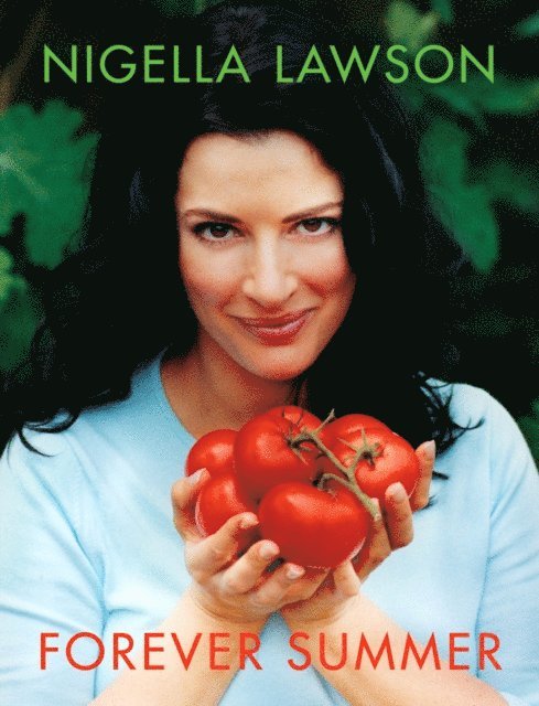 Nigella Lawson - Forever Summer, E-bok