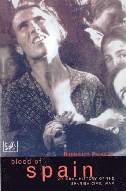 Ronald Fraser - Blood Of Spain, E-bok