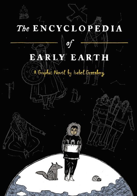 Isabel Greenberg - Encyclopedia of Early Earth, E-bok
