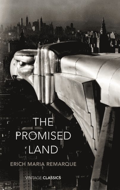 Erich Maria Remarque - Promised Land, E-bok