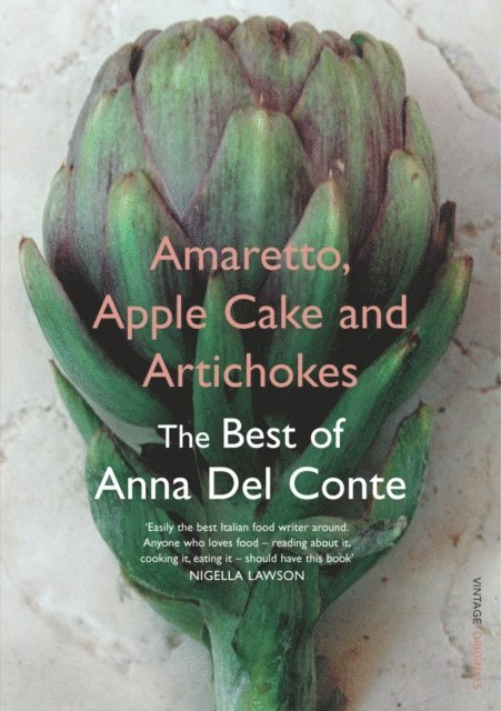 Anna Del Conte - Amaretto, Apple Cake and Artichokes, E-bok