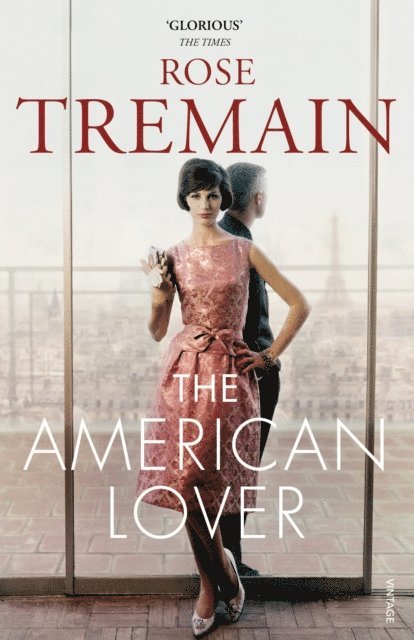 Rose Tremain - American Lover, E-bok