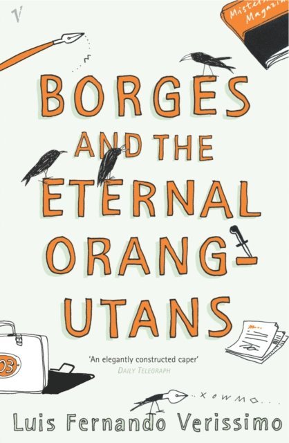 Luis Fernando Verissimo - Borges and the Eternal Orang-Utans, E-bok