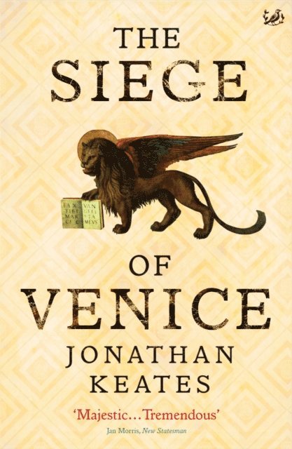Jonathan Keates - Siege Of Venice, E-bok