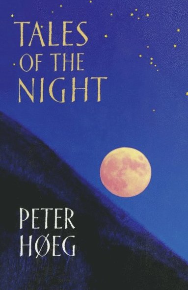 Peter Høeg - Tales Of The Night, E-bok