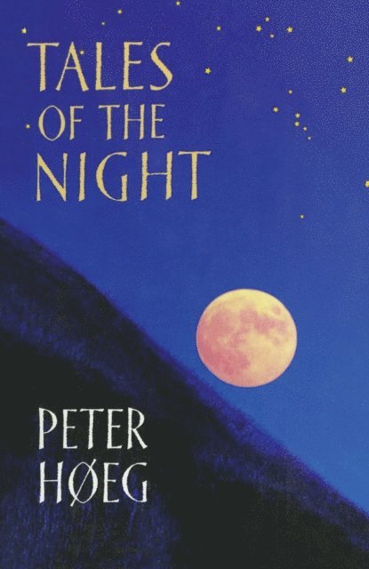 Peter Høeg - Tales Of The Night, E-bok