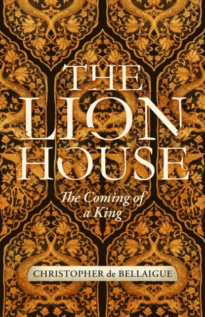 Christopher de Bellaigue - Lion House, E-bok