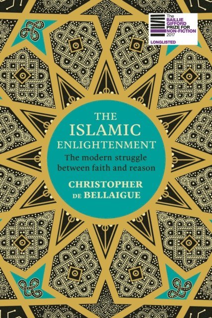 Christopher de Bellaigue - Islamic Enlightenment, E-bok