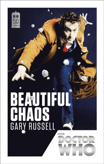Gary Russell - Doctor Who: Beautiful Chaos, E-bok